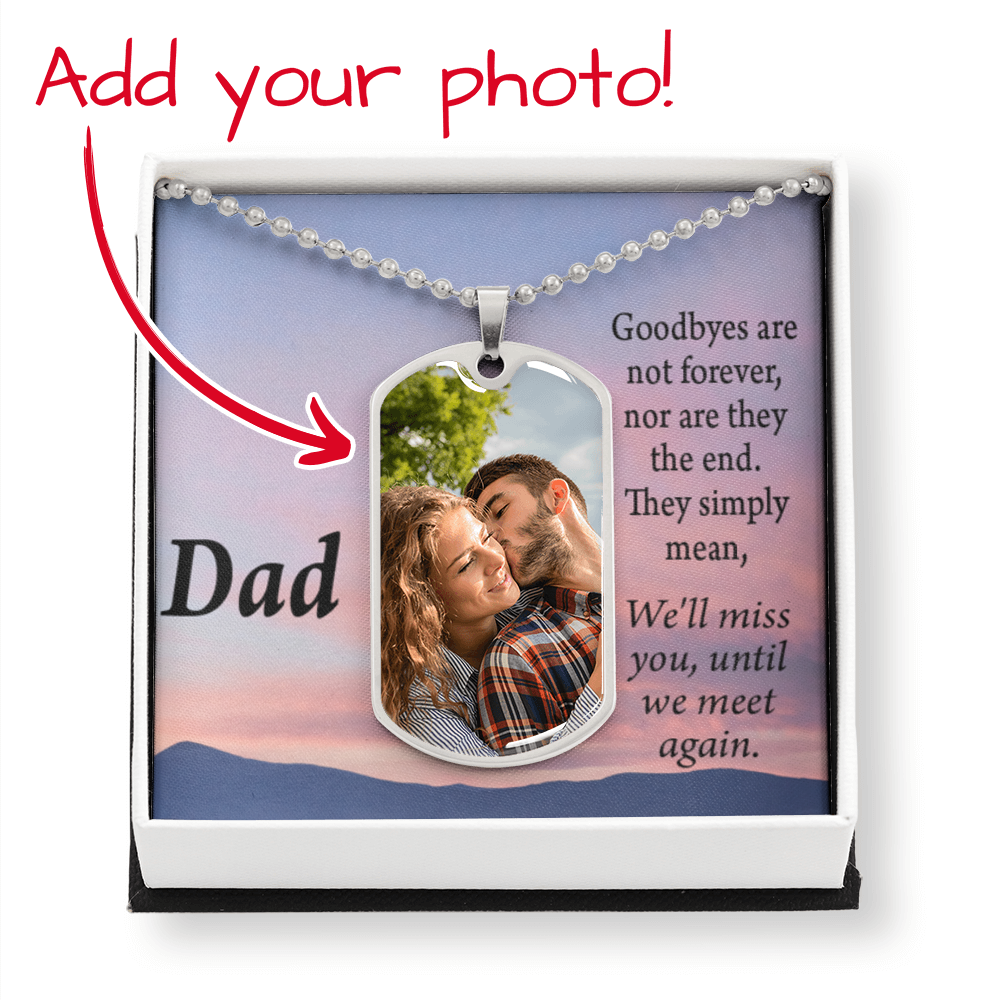 To Dad Personalized Memorial Remembrance Goodbye Message Necklace Dog Tag Stainless Steel or 18k Gold 24" Chain-Express Your Love Gifts