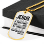 To Him That Believe Christian Necklace Stainless Steel or 18k Gold Dog Tag 24" Chain-Express Your Love Gifts