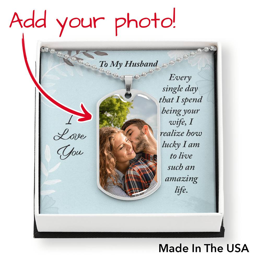 To Husband From Wife Personalized Every Single Day Necklace Stainless Steel or 18k Gold Dog Tag W 24" Chain-Express Your Love Gifts