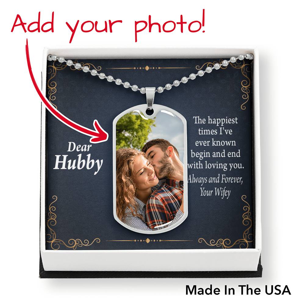 To Husband From Wife Personalized Happiest Times Necklace Message Card Stainless Steel or 18k Gold Dog Tag 24"-Express Your Love Gifts