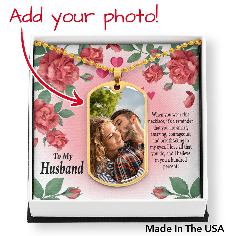 To Husband From Wife Personalized I Love You And I Believe In You Necklace Dog Tag Stainless Steel or 18k Gold 24" Chain"-Express Your Love Gifts