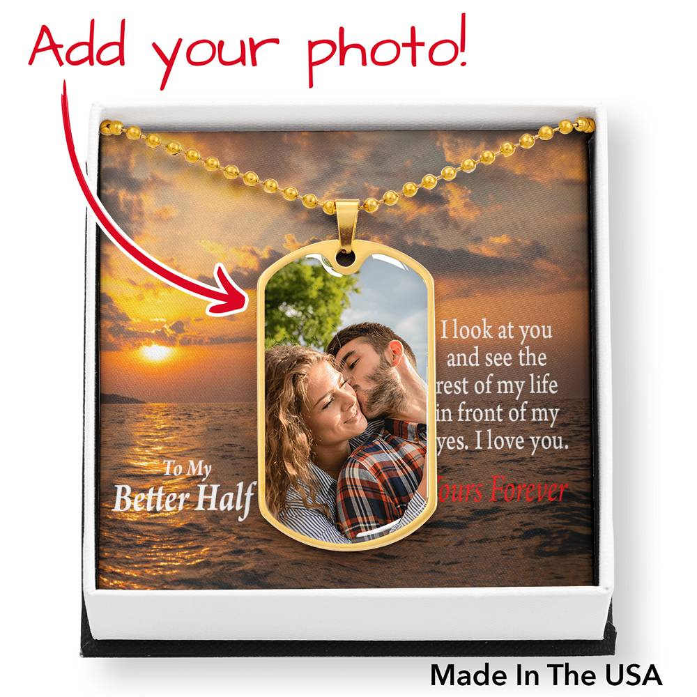To Husband From Wife Personalized I See The Rest Of My Life Necklace Dog Tag Stainless Steel or 18k Gold 24" Chain"-Express Your Love Gifts