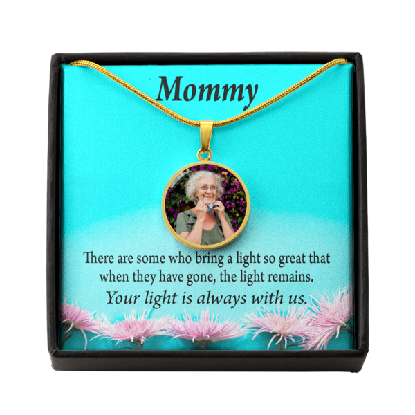To Mom Personalized Memorial Remembrance Your Light Remains Stainless Steel or 18k Gold Circle Pendant 18-22"-Express Your Love Gifts