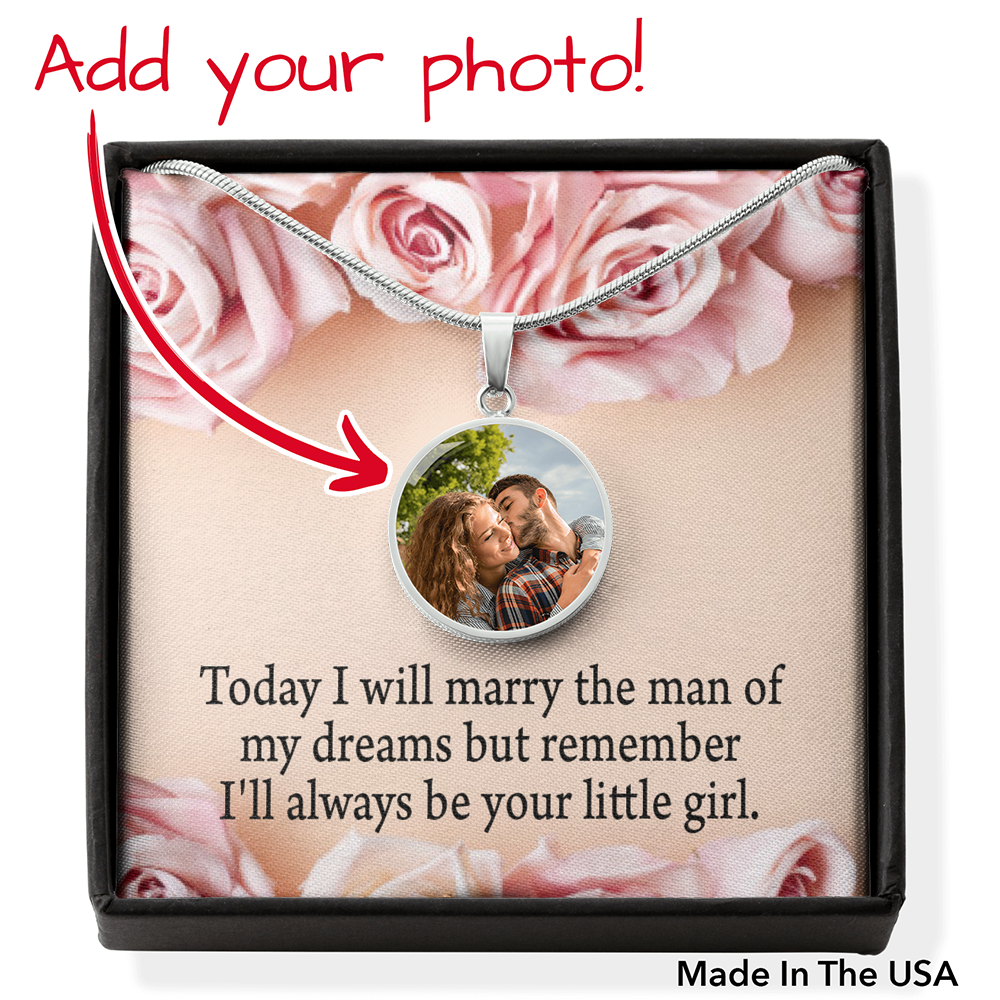 To Mom Personalized Wedding Message Always Your Little Girl Circle Necklace Stainless Steel or 18k Gold 18-22"-Express Your Love Gifts