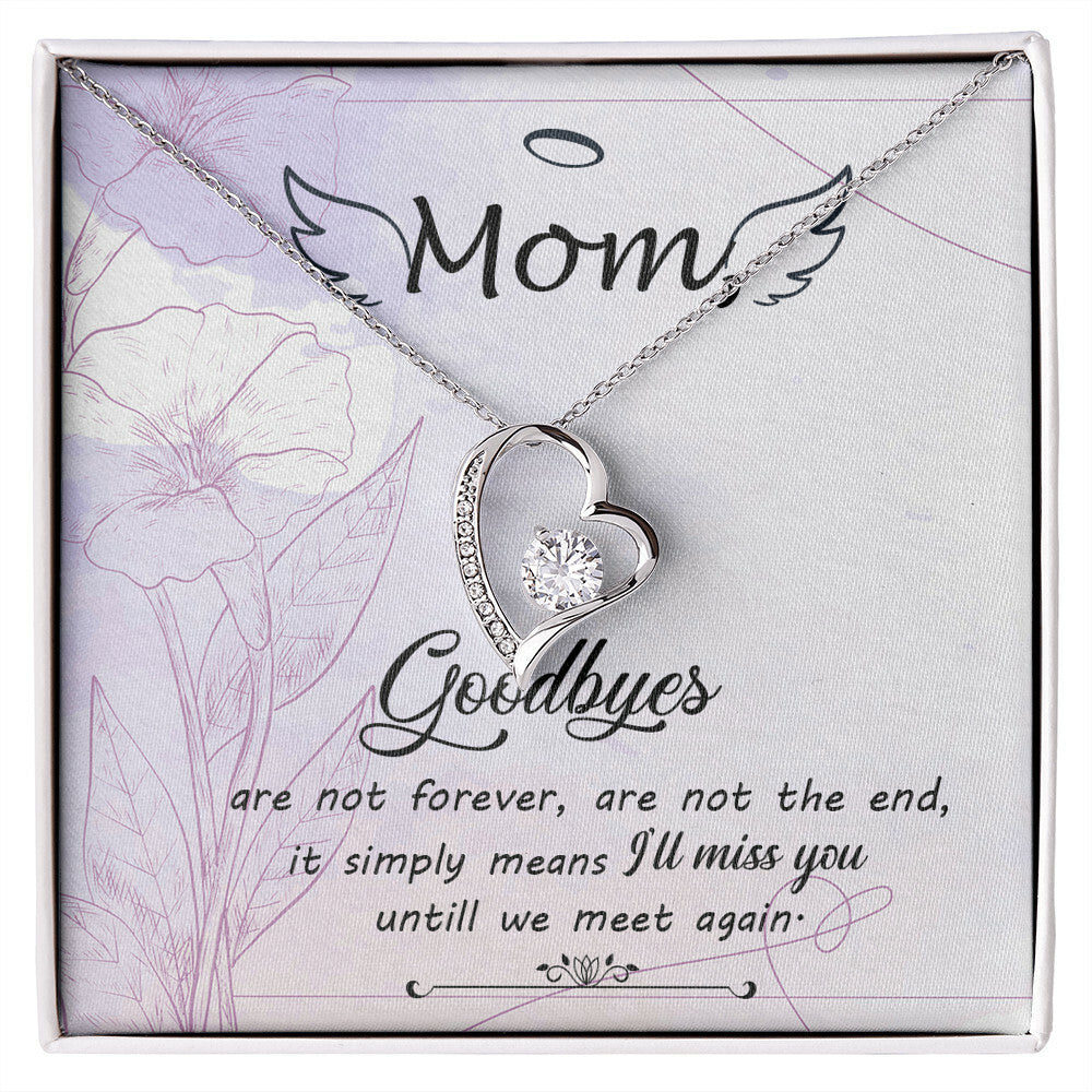 To Mom Remembrance Message Goodbye Aren't Forever Forever Necklace w Message Card-Express Your Love Gifts