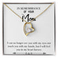 To Mom Remembrance Message In My Heart Forever White Forever Necklace w Message Card-Express Your Love Gifts