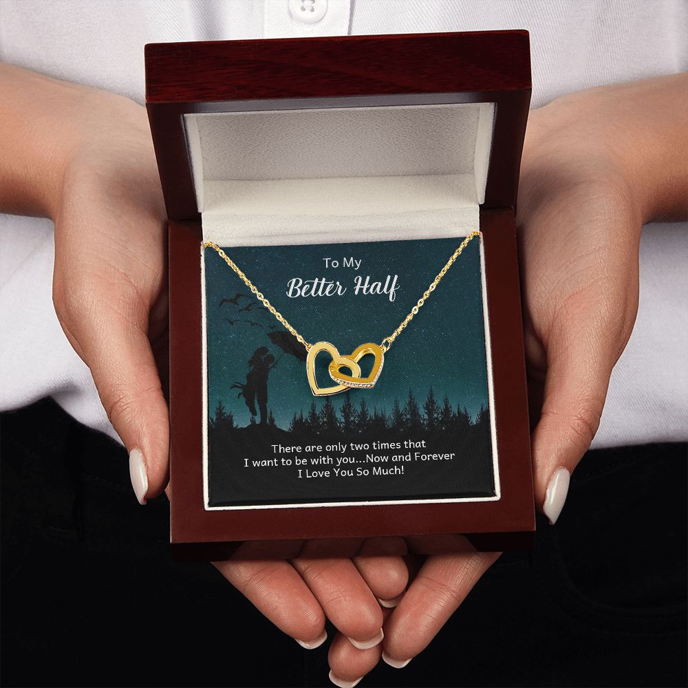 To My Better Half There Are Only Two Times Inseparable Necklace-Express Your Love Gifts