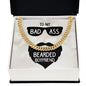To My Boyfriend To My Badass Bearded Boyfriend Cuban Chain-Express Your Love Gifts