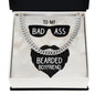 To My Boyfriend To My Badass Bearded Boyfriend Cuban Chain-Express Your Love Gifts