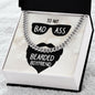To My Boyfriend To My Badass Bearded Boyfriend Cuban Chain-Express Your Love Gifts