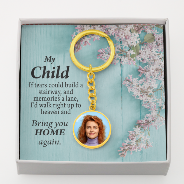 To My Child Personalized Memorial Remembrance If Tears Message Circle Keychain Stainless Steel or 18k Gold-Express Your Love Gifts