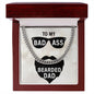 To My Dad To My Badass Bearded Dad Cuban Chain-Express Your Love Gifts