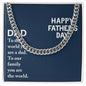 To My Dad You Are The World Father's Day Message Cuban Chain-Express Your Love Gifts