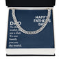 To My Dad You Are The World Father's Day Message Cuban Chain-Express Your Love Gifts