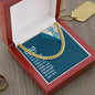 To My Dad You Only Know About Half of it Love Cuban Chain-Express Your Love Gifts