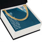 To My Dad You Only Know About Half of it Love Cuban Chain-Express Your Love Gifts