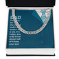 To My Dad You Only Know About Half of it Love Cuban Chain-Express Your Love Gifts