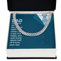 To My Dad You Only Know About Half of it Love Cuban Chain-Express Your Love Gifts