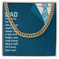 To My Dad You Only Know About Half of it Love Cuban Chain-Express Your Love Gifts
