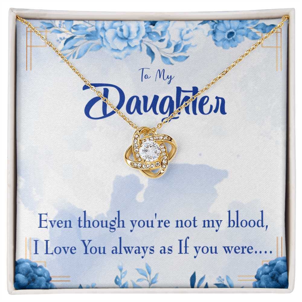To My Daughter As If You Were my Daughter Infinity Knot Necklace Message Card-Express Your Love Gifts