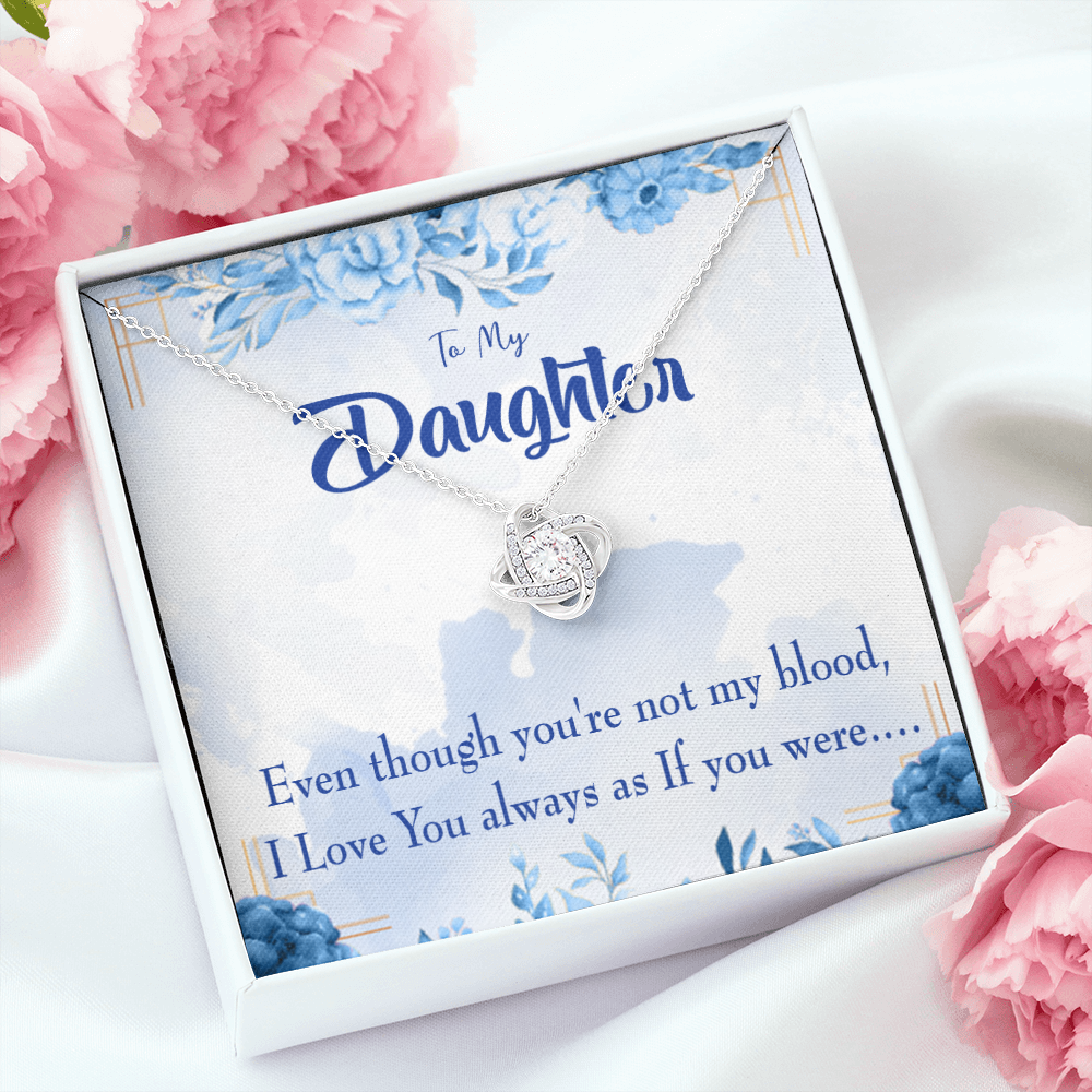 To My Daughter As If You Were my Daughter Infinity Knot Necklace Message Card-Express Your Love Gifts