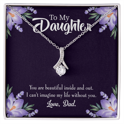 To My Daughter Beautiful Inside and Out From Dad Alluring Ribbon Necklace Message Card-Express Your Love Gifts
