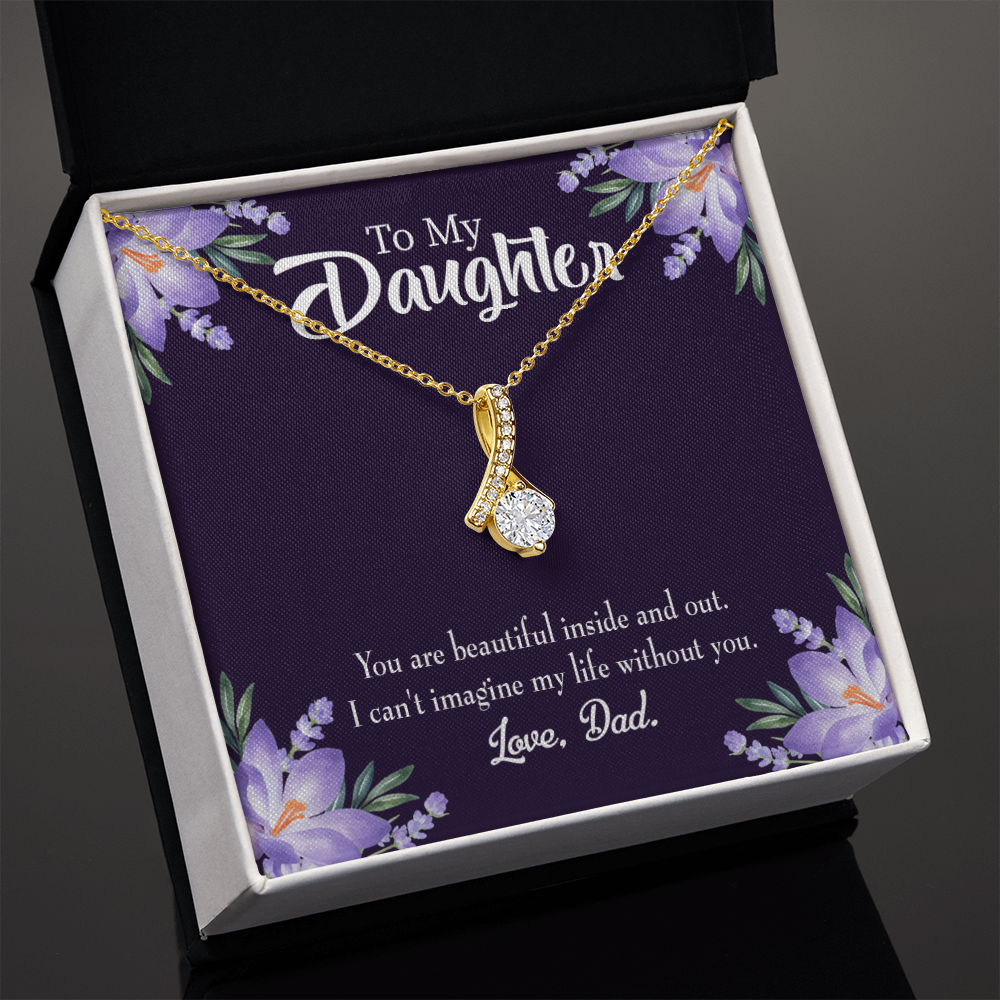 To My Daughter Beautiful Inside and Out From Dad Alluring Ribbon Necklace Message Card-Express Your Love Gifts