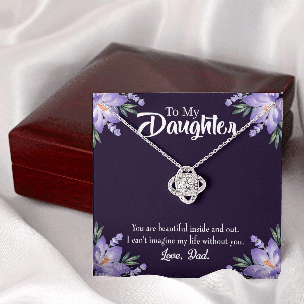To My Daughter Beautiful Inside and Out From Dad Infinity Knot Necklace Message Card-Express Your Love Gifts