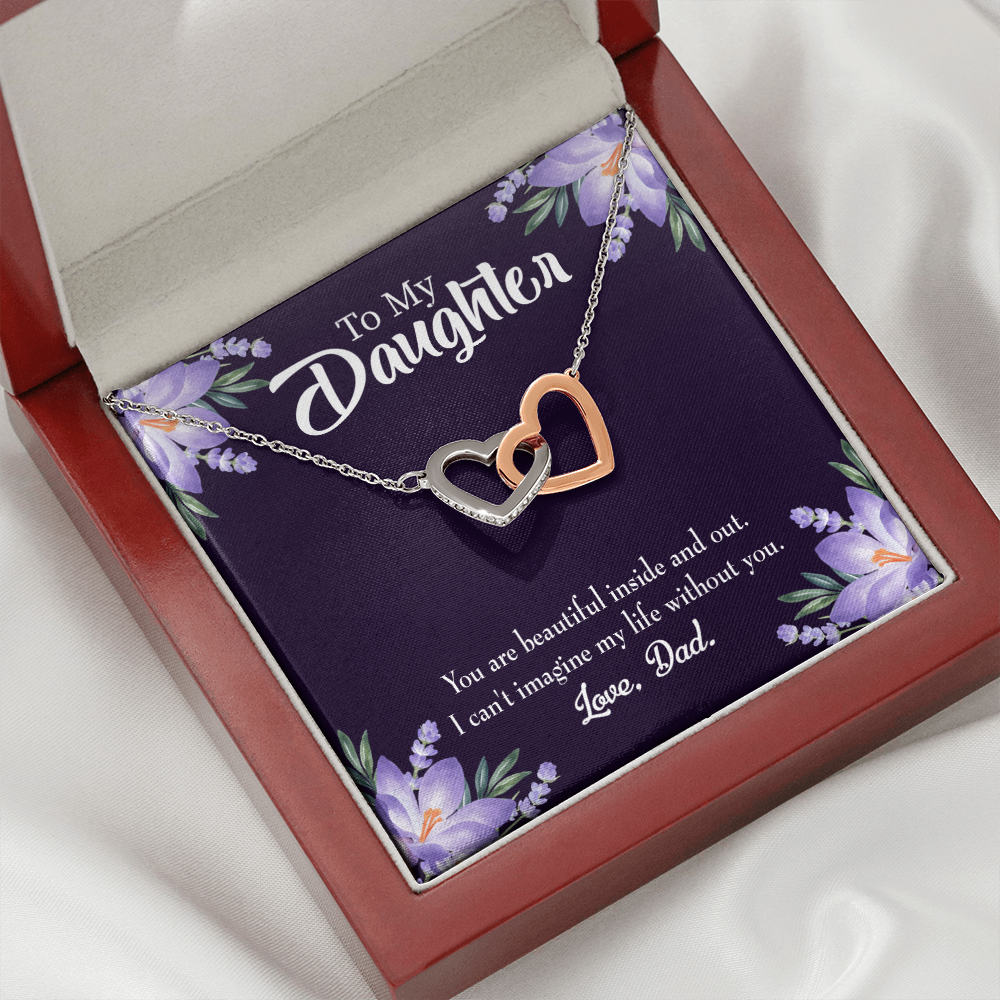 To My Daughter Beautiful Inside and Out From Dad Inseparable Necklace-Express Your Love Gifts