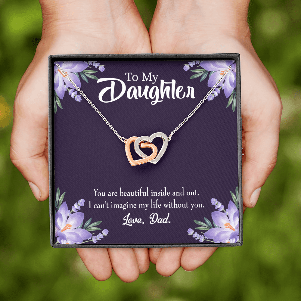 To My Daughter Beautiful Inside and Out From Dad Inseparable Necklace-Express Your Love Gifts
