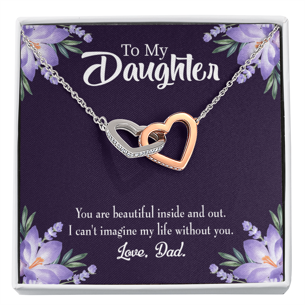 To My Daughter Beautiful Inside and Out From Dad Inseparable Necklace-Express Your Love Gifts