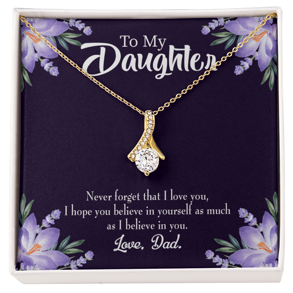 To My Daughter Believe in Yourself From Dad Alluring Ribbon Necklace Message Card-Express Your Love Gifts