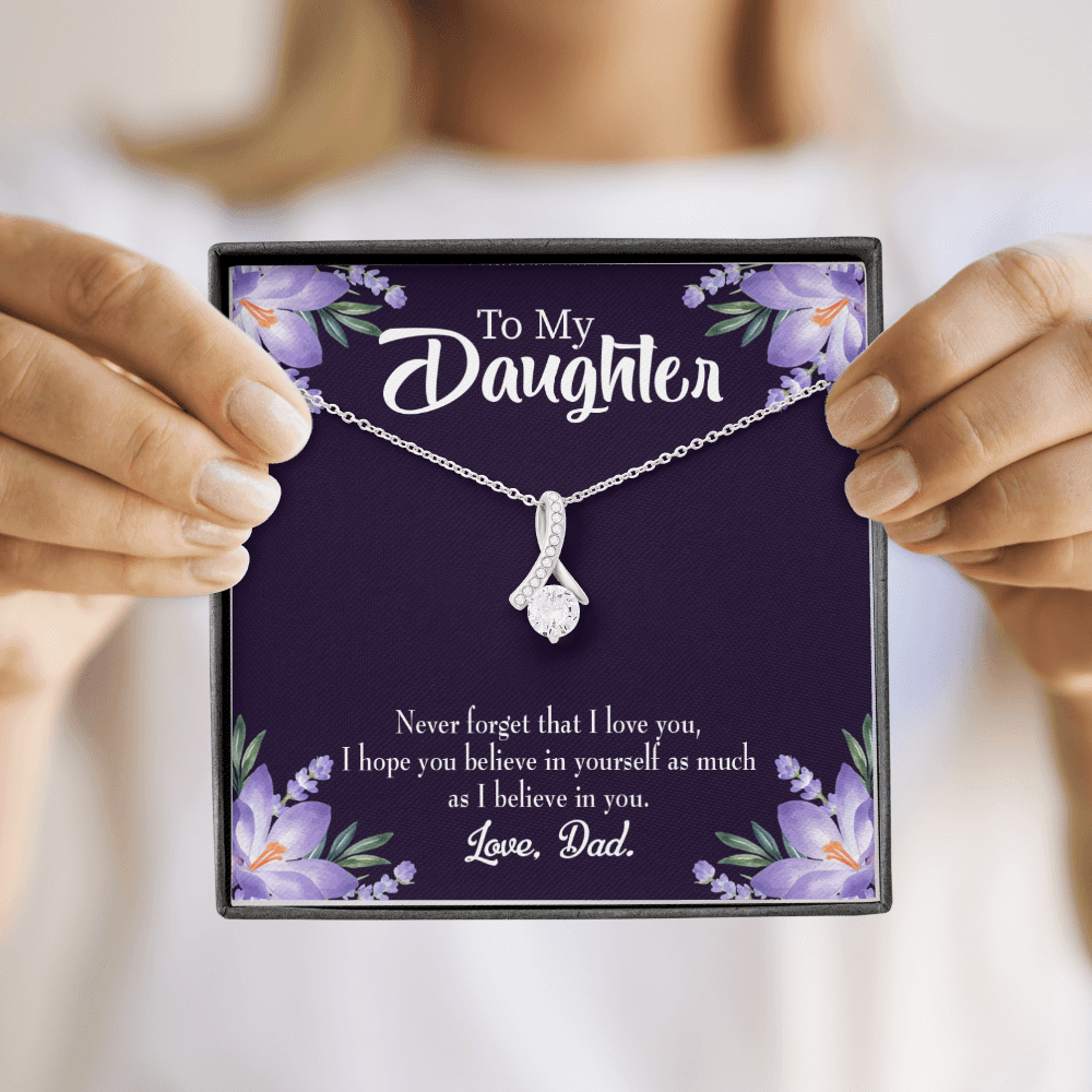 To My Daughter Believe in Yourself From Dad Alluring Ribbon Necklace Message Card-Express Your Love Gifts
