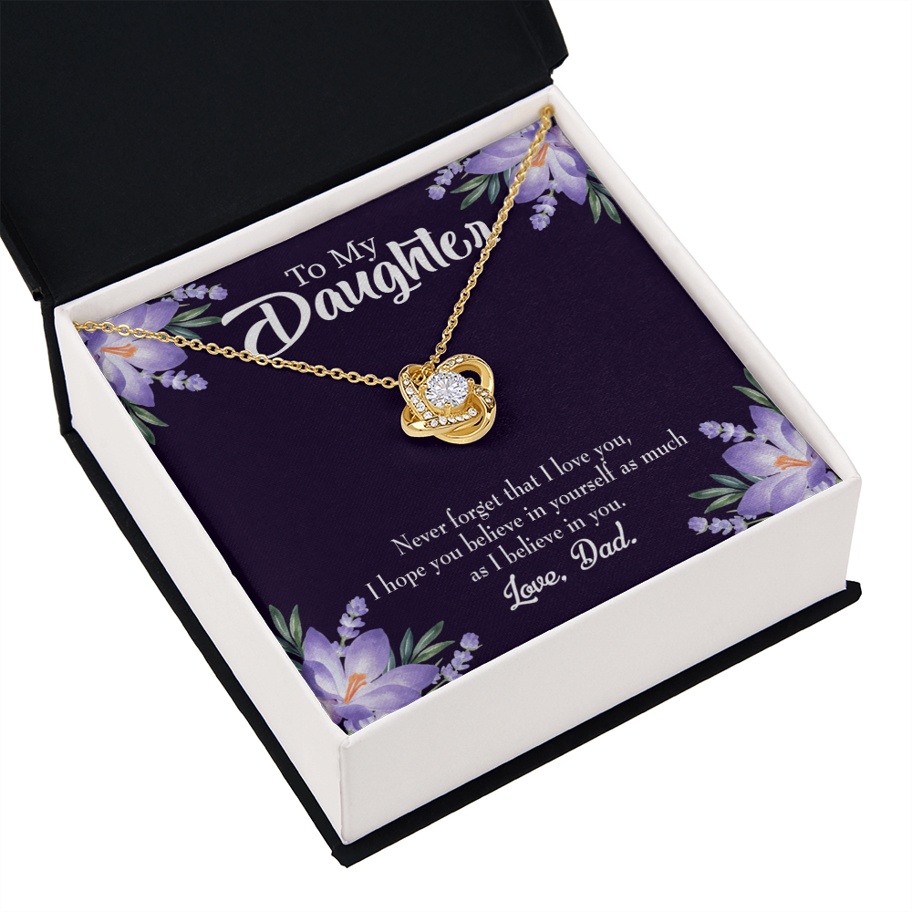 To My Daughter Believe in Yourself From Dad Infinity Knot Necklace Message Card-Express Your Love Gifts