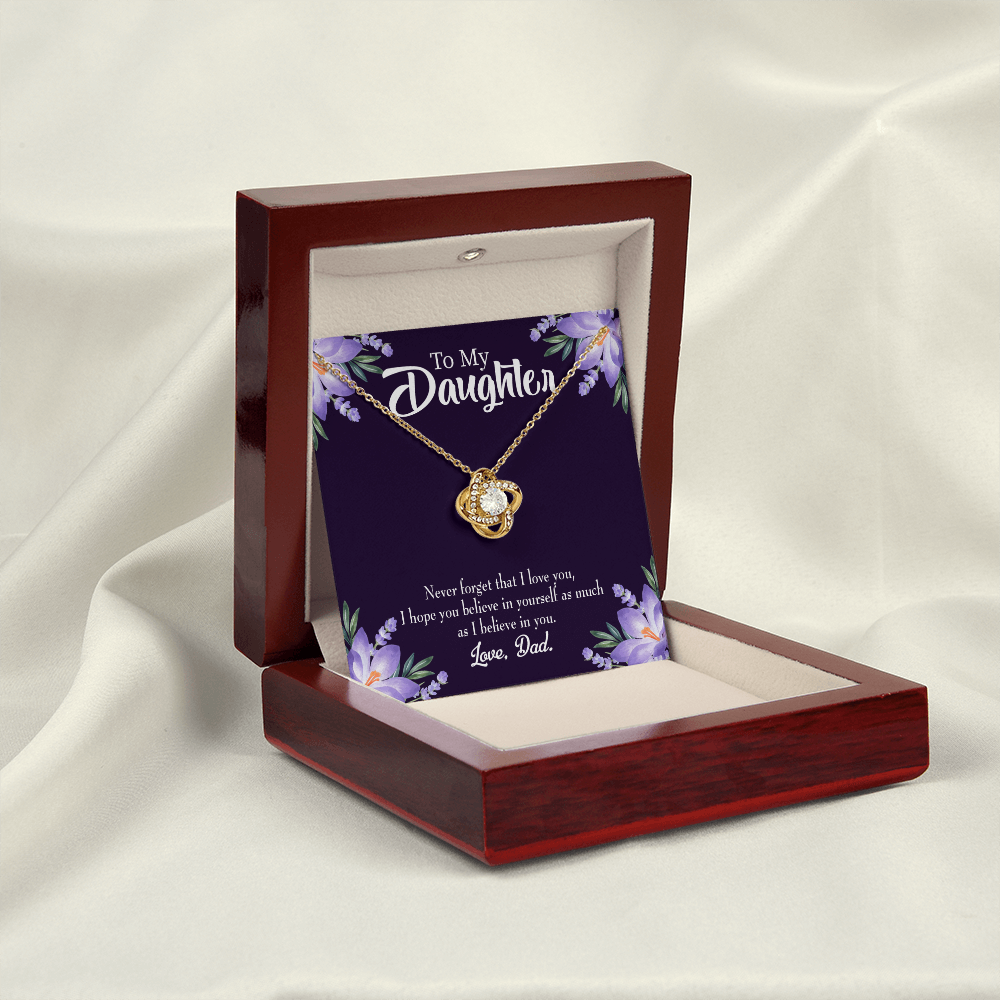 To My Daughter Believe in Yourself From Dad Infinity Knot Necklace Message Card-Express Your Love Gifts