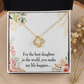 To My Daughter Best Daughter in the World Infinity Knot Necklace Message Card-Express Your Love Gifts