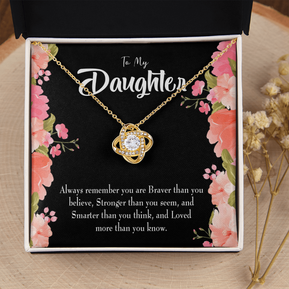 To My Daughter Braver Stronger and Smarter Infinity Knot Necklace Message Card-Express Your Love Gifts