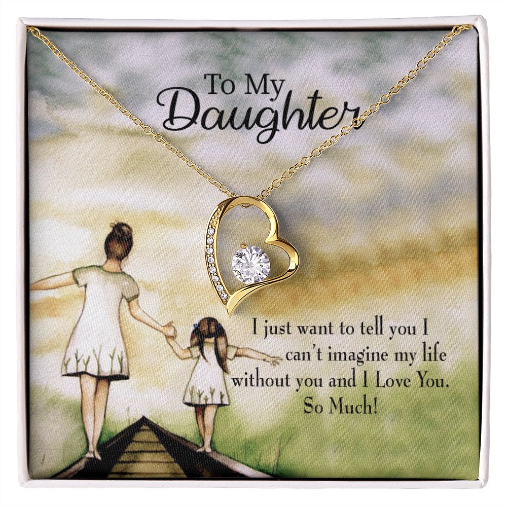 To My Daughter Can't Imagine My Life Without You From Mom Forever Necklace w Message Card-Express Your Love Gifts