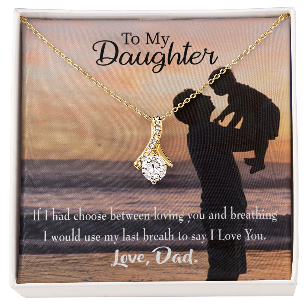 To My Daughter Dad's Last Breath Alluring Ribbon Necklace Message Card-Express Your Love Gifts