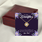 To My Daughter Dad Supports Daughter Infinity Knot Necklace Message Card-Express Your Love Gifts