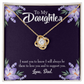To My Daughter Dad Supports Daughter Infinity Knot Necklace Message Card-Express Your Love Gifts