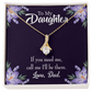 To My Daughter Dad Will be There From Dad Alluring Ribbon Necklace Message Card-Express Your Love Gifts