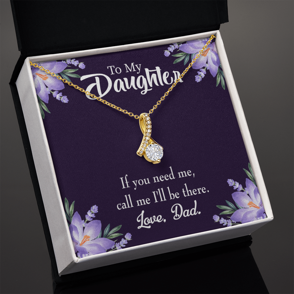 To My Daughter Dad Will be There From Dad Alluring Ribbon Necklace Message Card-Express Your Love Gifts