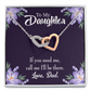 To My Daughter Dad Will be There Inseparable Necklace-Express Your Love Gifts