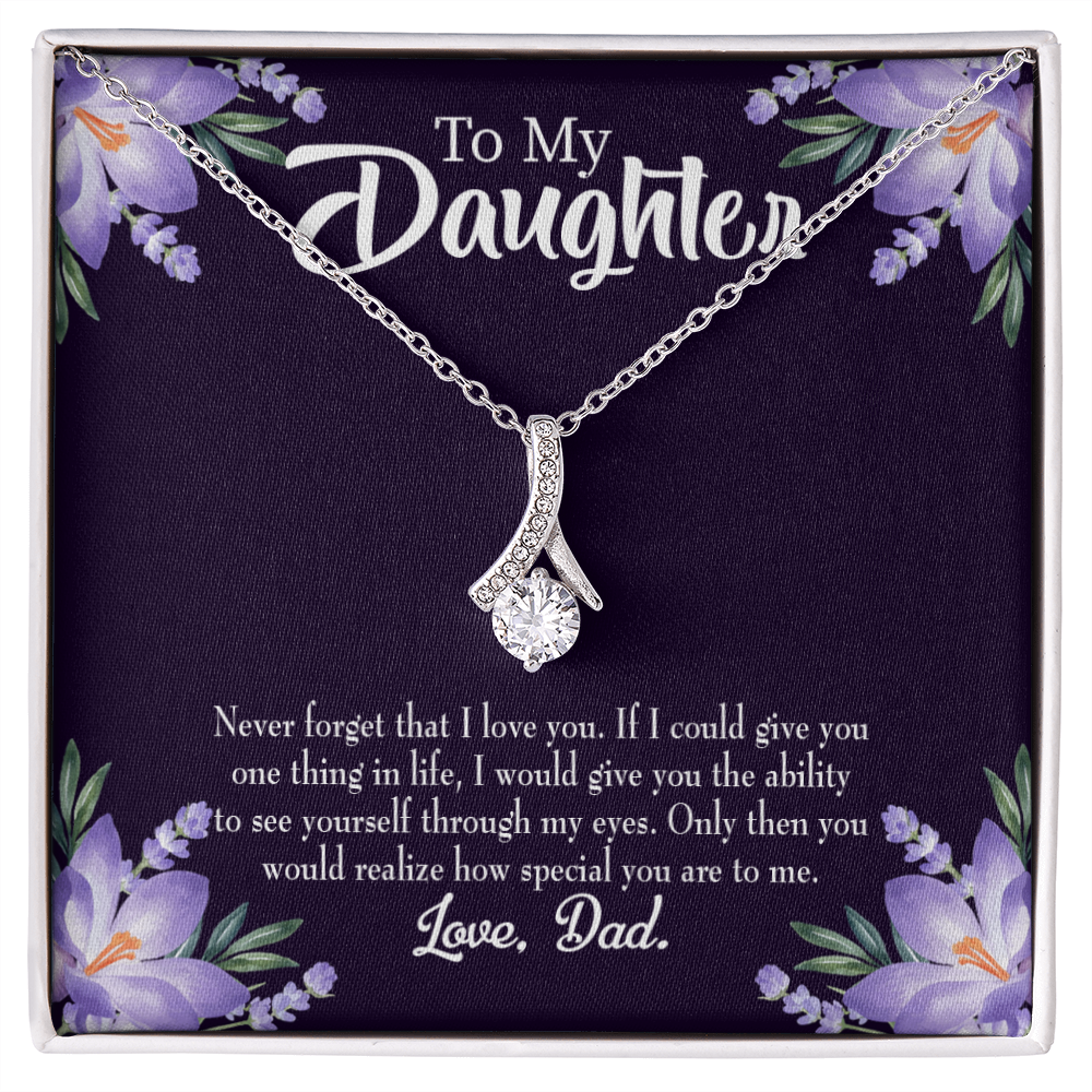 To My Daughter Daughter Never Forget From Dad Alluring Ribbon Necklace Message Card-Express Your Love Gifts