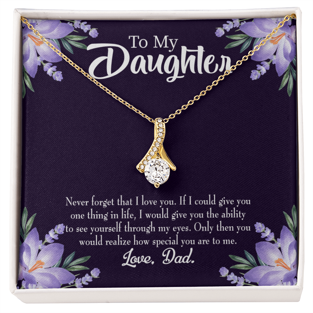 To My Daughter Daughter Never Forget From Dad Alluring Ribbon Necklace Message Card-Express Your Love Gifts