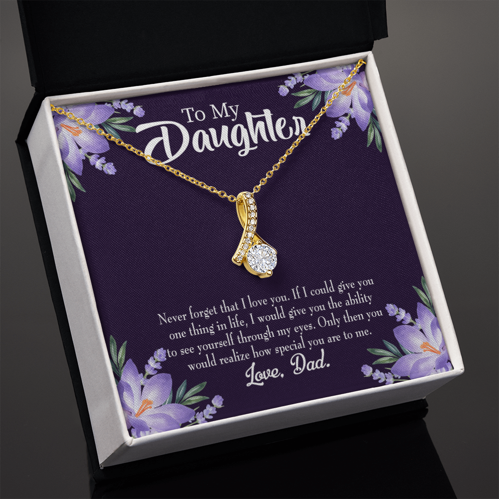 To My Daughter Daughter Never Forget From Dad Alluring Ribbon Necklace Message Card-Express Your Love Gifts