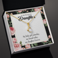 To My Daughter Friend Today Daughter Forever Alluring Ribbon Necklace Message Card-Express Your Love Gifts