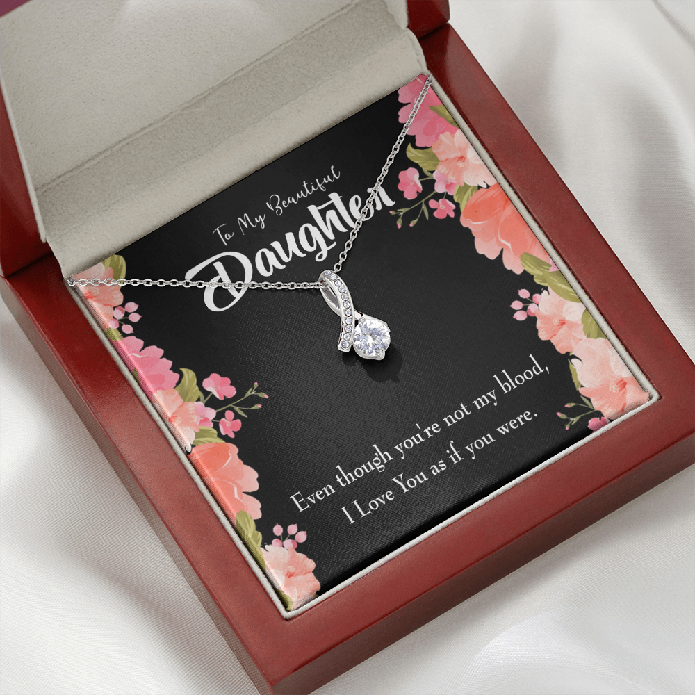 To My Daughter I Love You As You Were Alluring Ribbon Necklace Message Card-Express Your Love Gifts