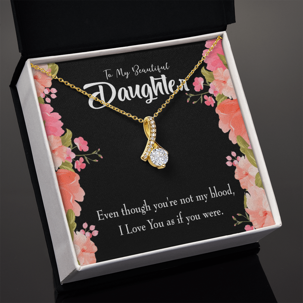 To My Daughter I Love You As You Were Alluring Ribbon Necklace Message Card-Express Your Love Gifts
